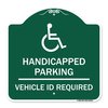 Signmission Handicapped Parking Vehicle Id Required Handicapped Heavy-Gauge Alum Sign, 18" x 18", GW-1818-23912 A-DES-GW-1818-23912